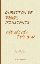 QUESTION DE TANT D'INSTANTS