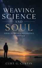 Weaving Science and Soul
