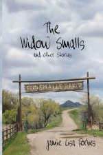 The Widow Smalls and Other Stories