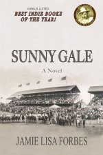 Sunny Gale--A Novel