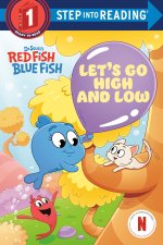 Let's Go High and Low (Dr. Seuss's Red Fish, Blue Fish)