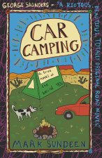 Car Camping – A True Novel of the Weird `90s
