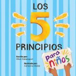 Los 5 Principios Para Niños
