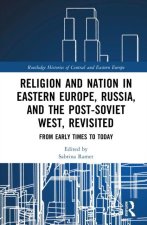 Religion and Nation in Eastern Europe, Russia, and the Post-Soviet West, Revisited