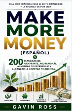 Make more money (Espanol)