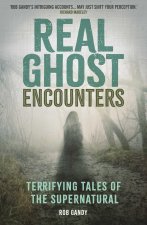 REAL GHOST ENCOUNTERS : TERRIFYING TALES