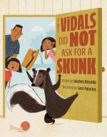 The Vidals Did Not Ask for a Skunk