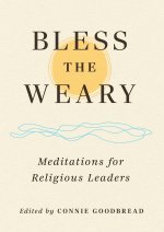 Bless the Weary