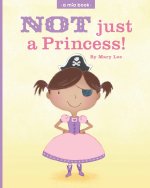Not Just a Princess