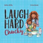 Laugh Hard, Chucky