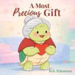 A Most Precious Gift
