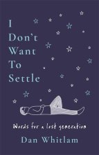 I Don't Want To Settle