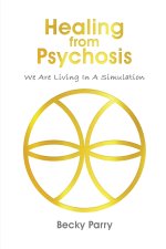 Healing from Psychosis