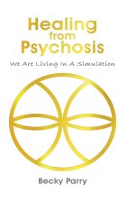 Healing from Psychosis
