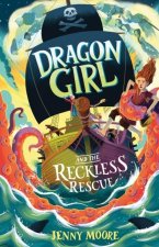 Dragon Girl and the Reckless Rescue