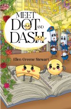 Meet Dot and Dash