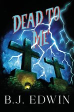 Dead to me
