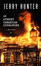 An Atheist Christian Gunslinger