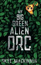 My Big Green Alien Orc