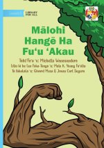 Strong Like a Tree - Mālohi Hangē Ha Fu'u 'Akau
