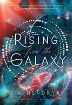 Rising From the Galaxy