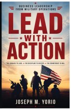 Lead With Action