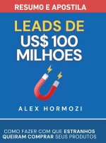 Leads de US$100 milhões - Resumo e apostila
