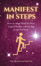 Manifest In Steps