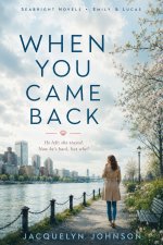 When You Came Back