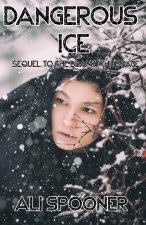 Dangerous Ice