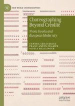 Choreographing Beyond Créolité