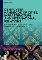 De Gruyter Handbook of Cities, Infrastructure and International Relations