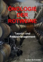 Önologie der Rotweine