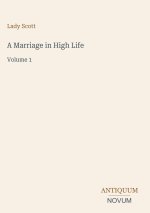 A Marriage in High Life