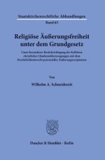 Religiöse Äußerungsfreiheit unter dem Grundgesetz
