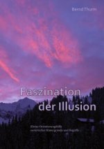 Faszination der Illusion