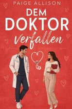 Dem Doktor Verfallen