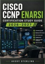 Cisco CCNP ENARSI Certification Study Guide 2026-2027
