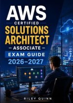 AWS Certified Solutions Architect - Associate Exam Guide 2026-2027