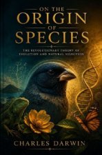 On the Origin of Species by Charles Darwin