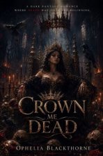 Crown Me Dead