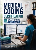Medical Coding Certification Exam Guide 2026-2027
