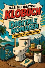 Das ultimative Klobuch für Digitale Nomaden