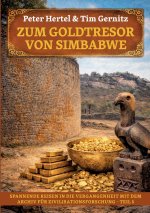 Zum Goldtresor von Simbabwe
