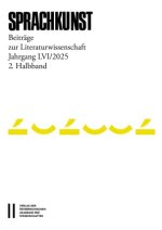 Sprachkunst - Beiträge zur Literaturwissenschaft, Jahrgang LVI/2025, 2. Halbband