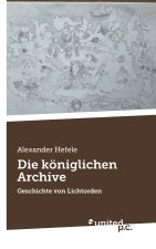 Die königlichen Archive