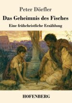 Das Geheimnis des Fisches