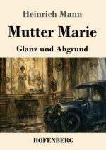 Mutter Marie