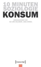 10 Minuten Soziologie: Konsum
