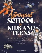 Astronaut School for Kids and Teens
